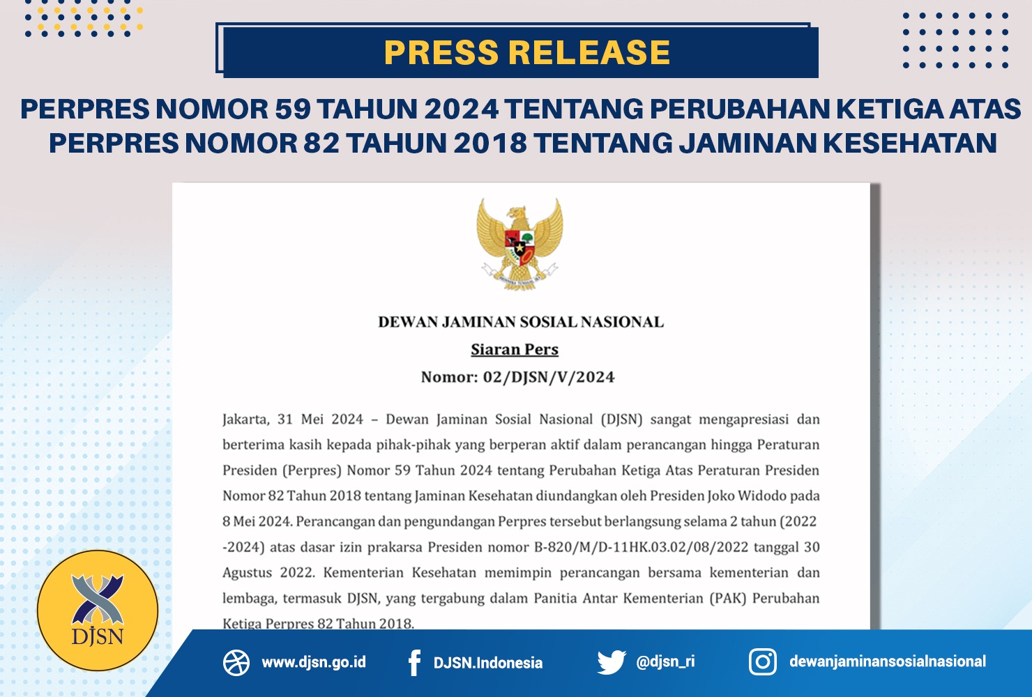 Press Release DJSN terkait Perpres Nomor 59 Tahun 2024 tentang Perubahan Ketiga Atas Perpres Nomor 82 Tahun 2018 tentang Jaminan Kesehatan